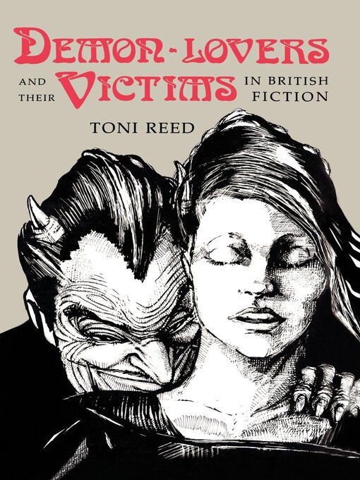 Title details for Demon-Lovers and Their Victims in British Fiction by Toni Reed - Wait list